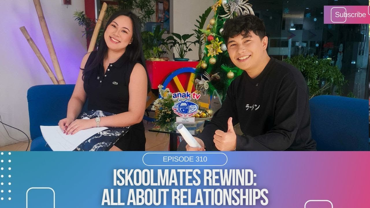 ISKOOLMATES YEAR 11 l All About Relationships (Episode 310)