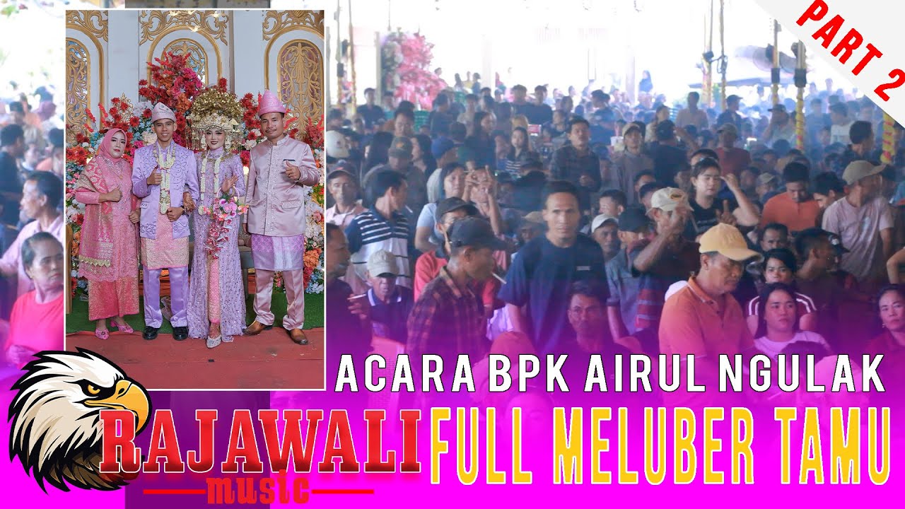 Full album seasons 2 ft OM RAJAWALI MUSIC || PUTRA STUDIO || live acara bpk airul ngulak