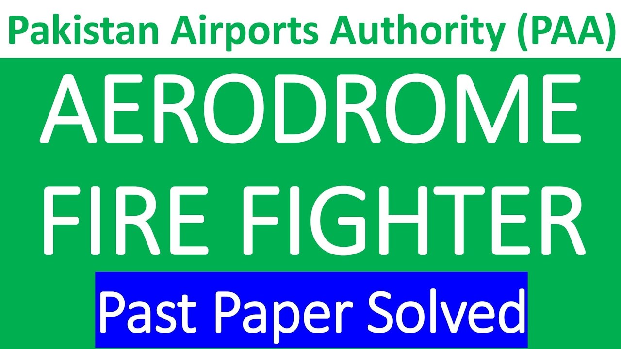 Aerodrome Fire Fighter Past Paper Solved | PAA