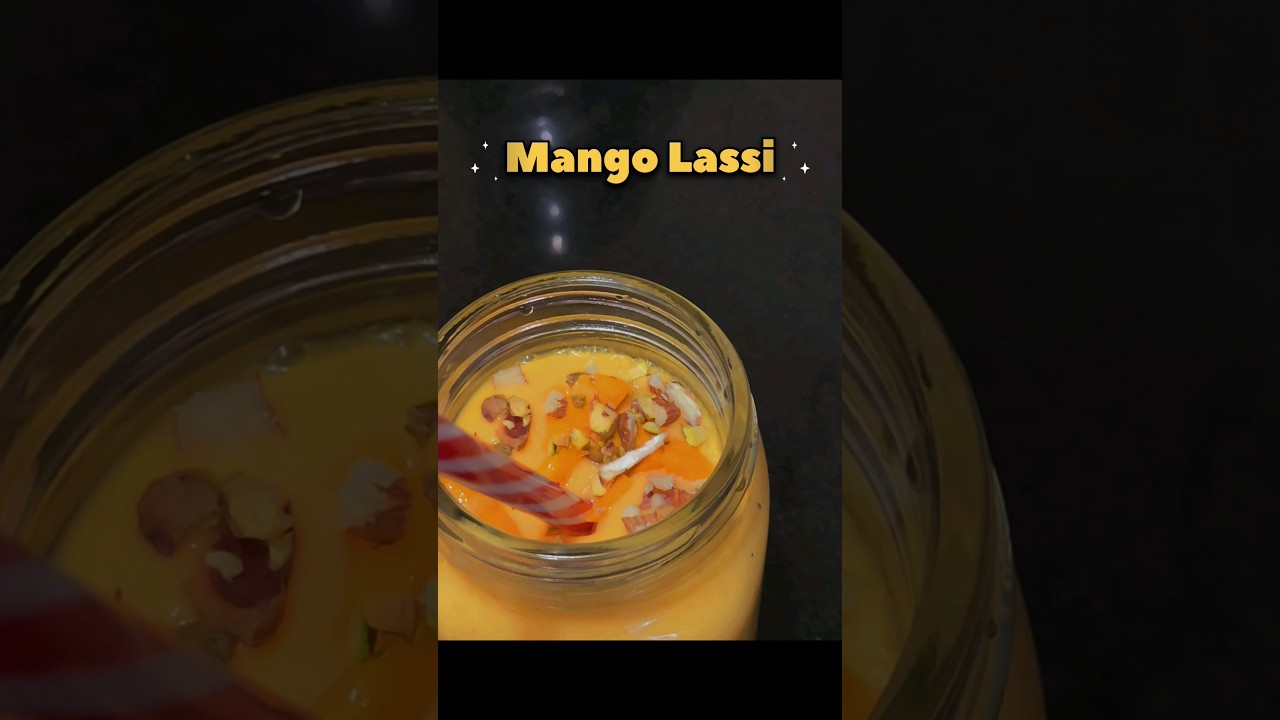 ||Mango Lassi Recipe | Easy Homemade Indian Drink|| 🥭🍹 