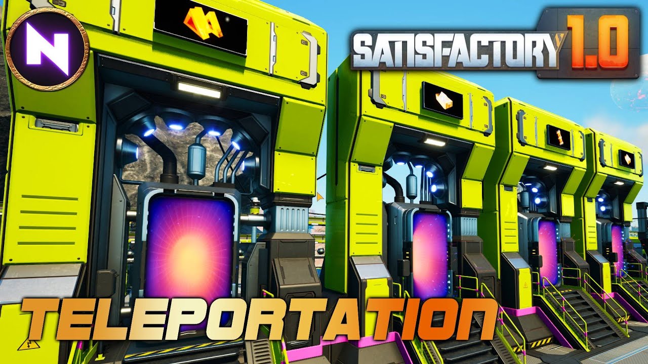 TELEPORTATION: The World Just Got A Lot Smaller | 18 |  Satisfactory 1.0 | Lets Play