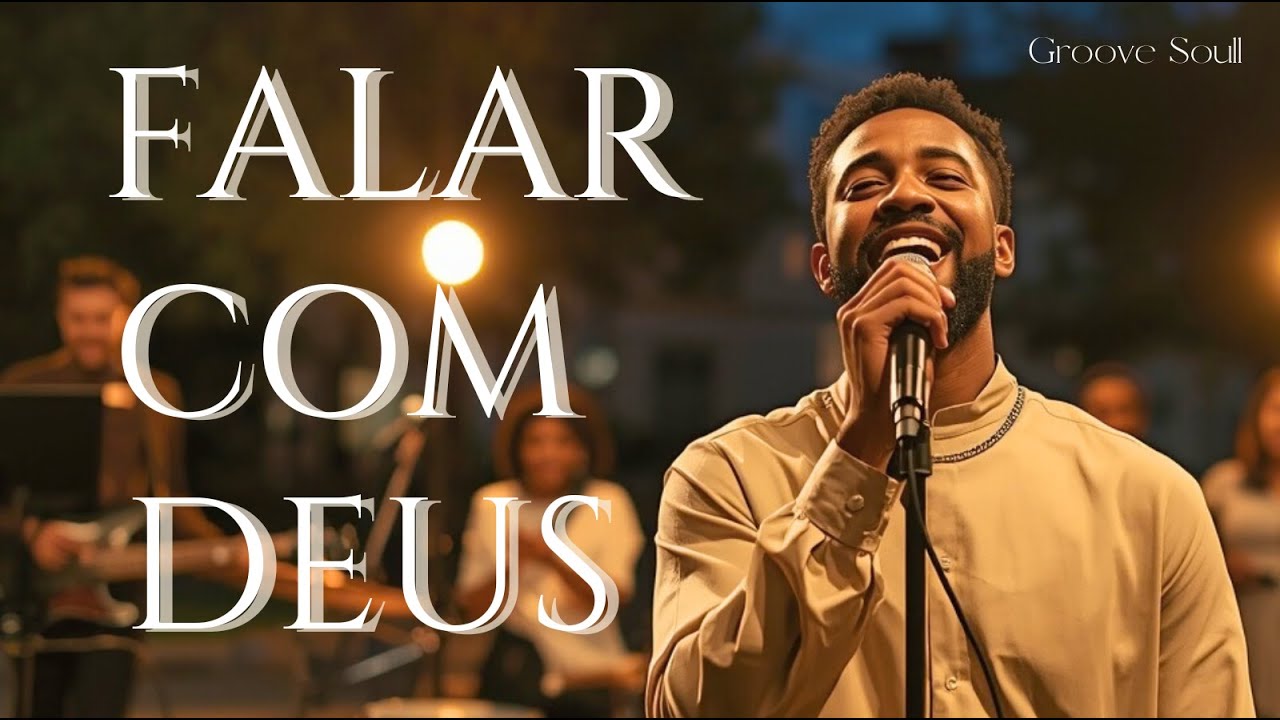Falar Com Deus | Gospel Black Soul em Presença | Groove & Graça