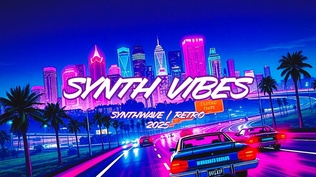 Retro Future Sounds 2025 | Synth Vibes 🎶