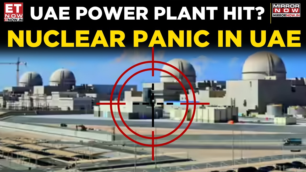 UAE Nuclear Plant Targeted? Explosion And Fire Trigger Global Security Concerns | World News