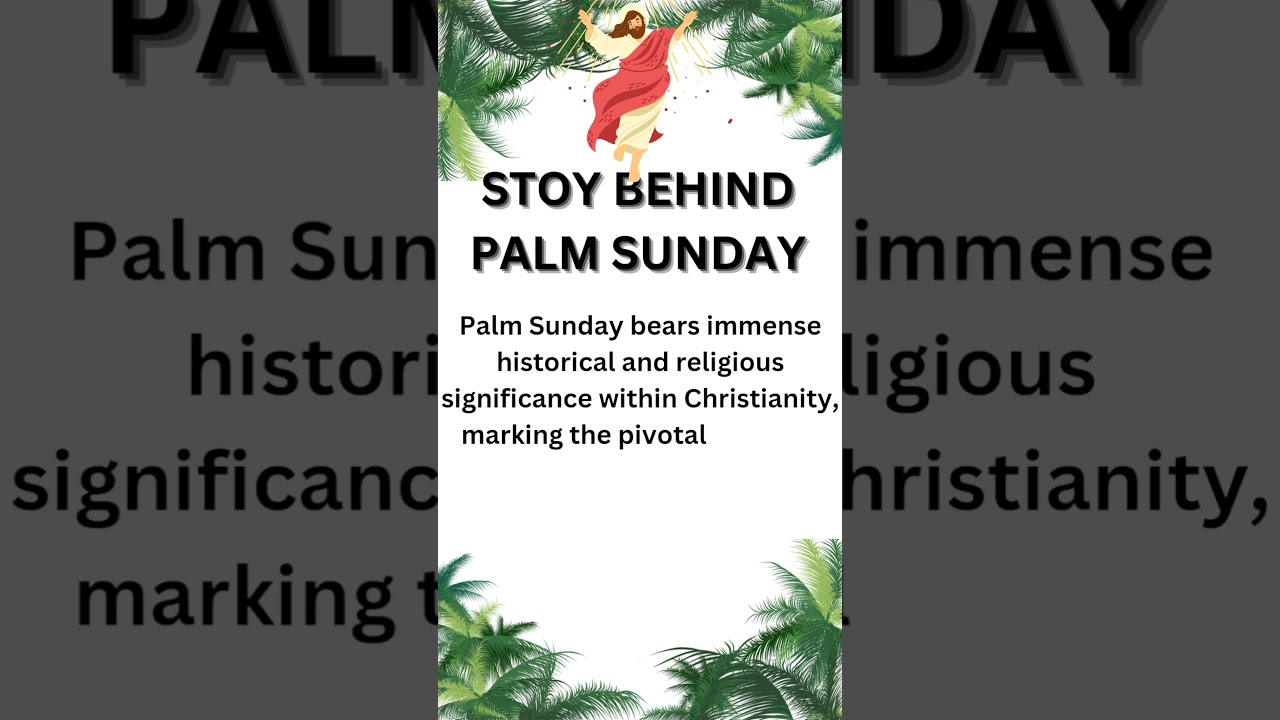 Palm Sunday | Palm Sunday Story | Way Celebrate Palm Sunday?