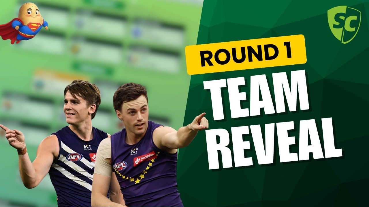 SuperCoach Team Reveal Round 1  - SuperCouch Potato