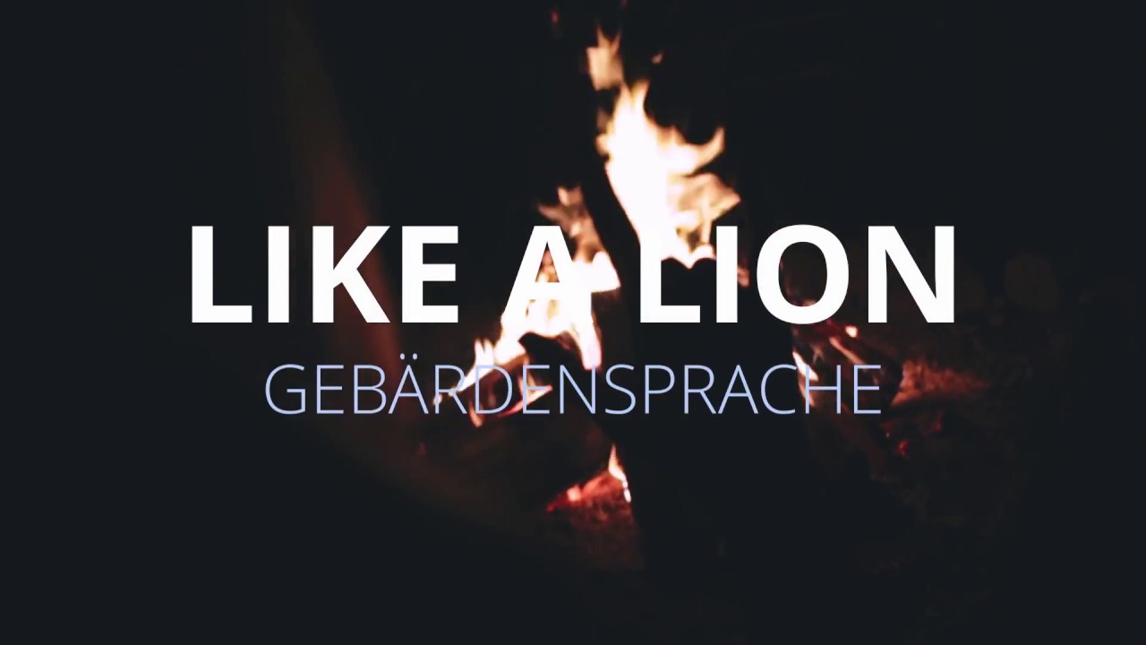 Mark Forster - Like a Lion in Geb&auml;rdensprache