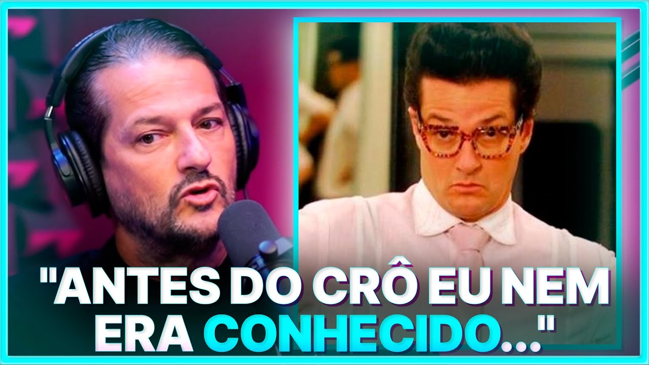 COMO ELE CONSEGUIU O PAPEL DE CRÔ | MARCELO SERRADO