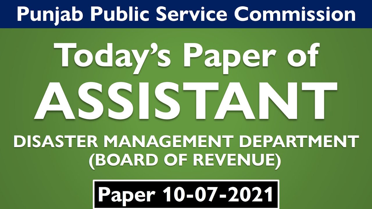 PPSC Assistant Paper | Disaster Management Department | 10-07-2021 | PPSC Past Papers