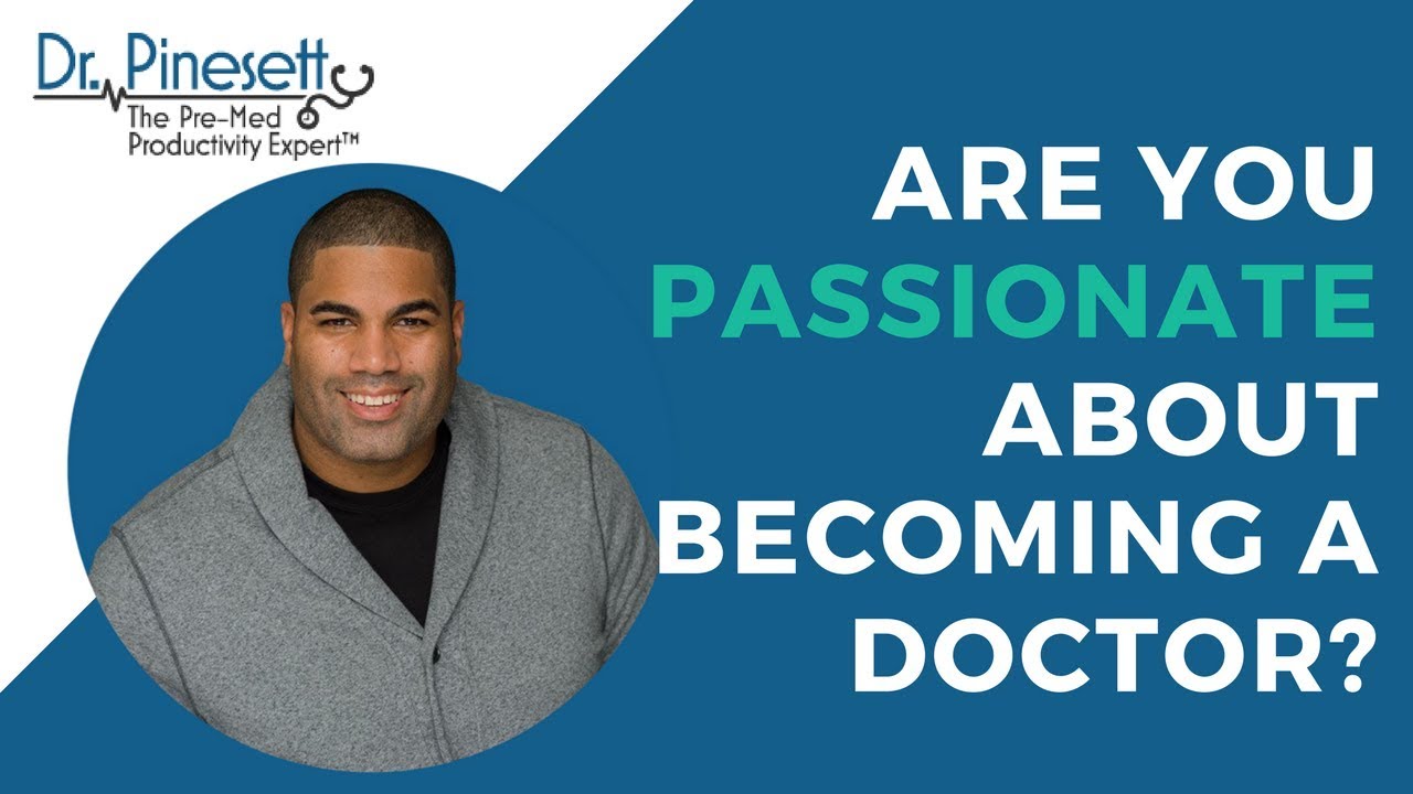 Are You Passionate About Becoming a Doctor?