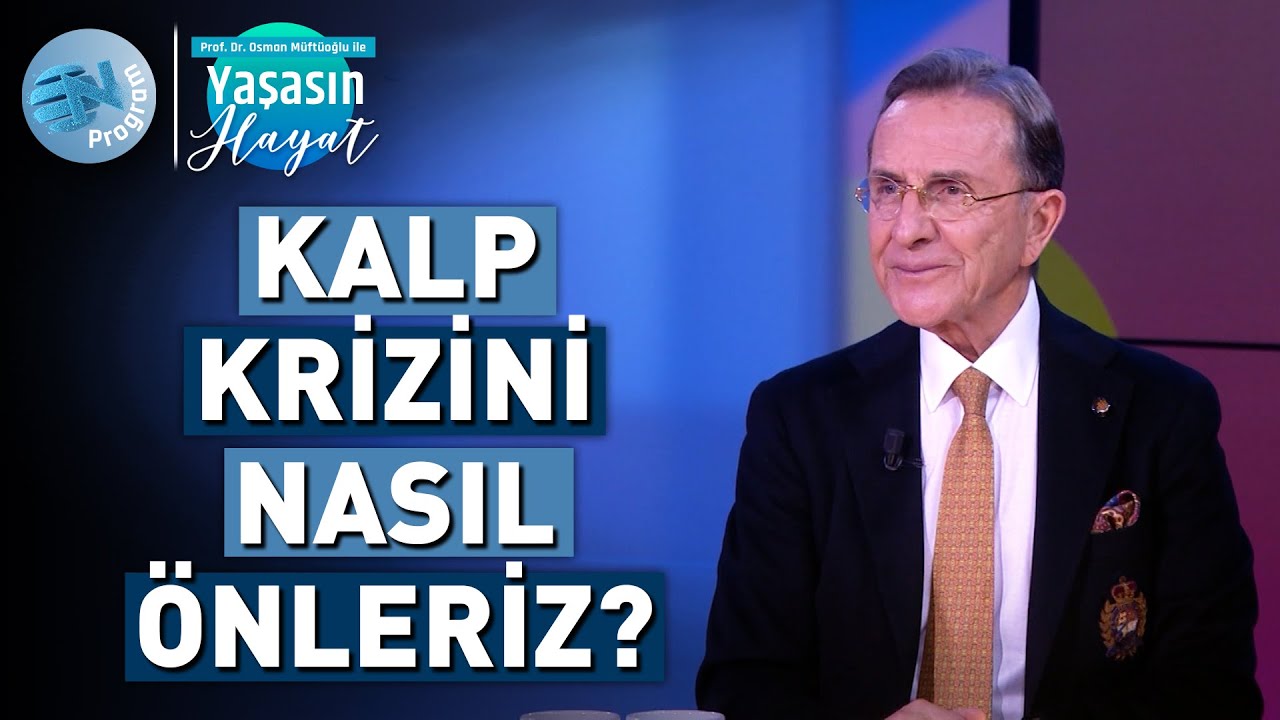 Gençlerde Kalp Krizi Neden Arttı? - @Osman Müftüoğlu ile Yaşasın Hayat