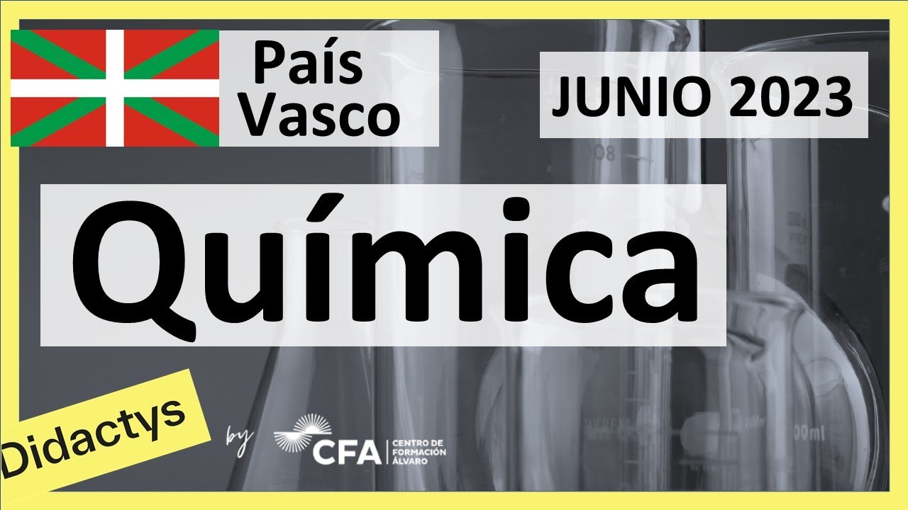 🚀QUÍMICA JUNIO 2023 ▶️PAÍS VASCO/ Euskadi✔️Examen Selectividad  EAU
