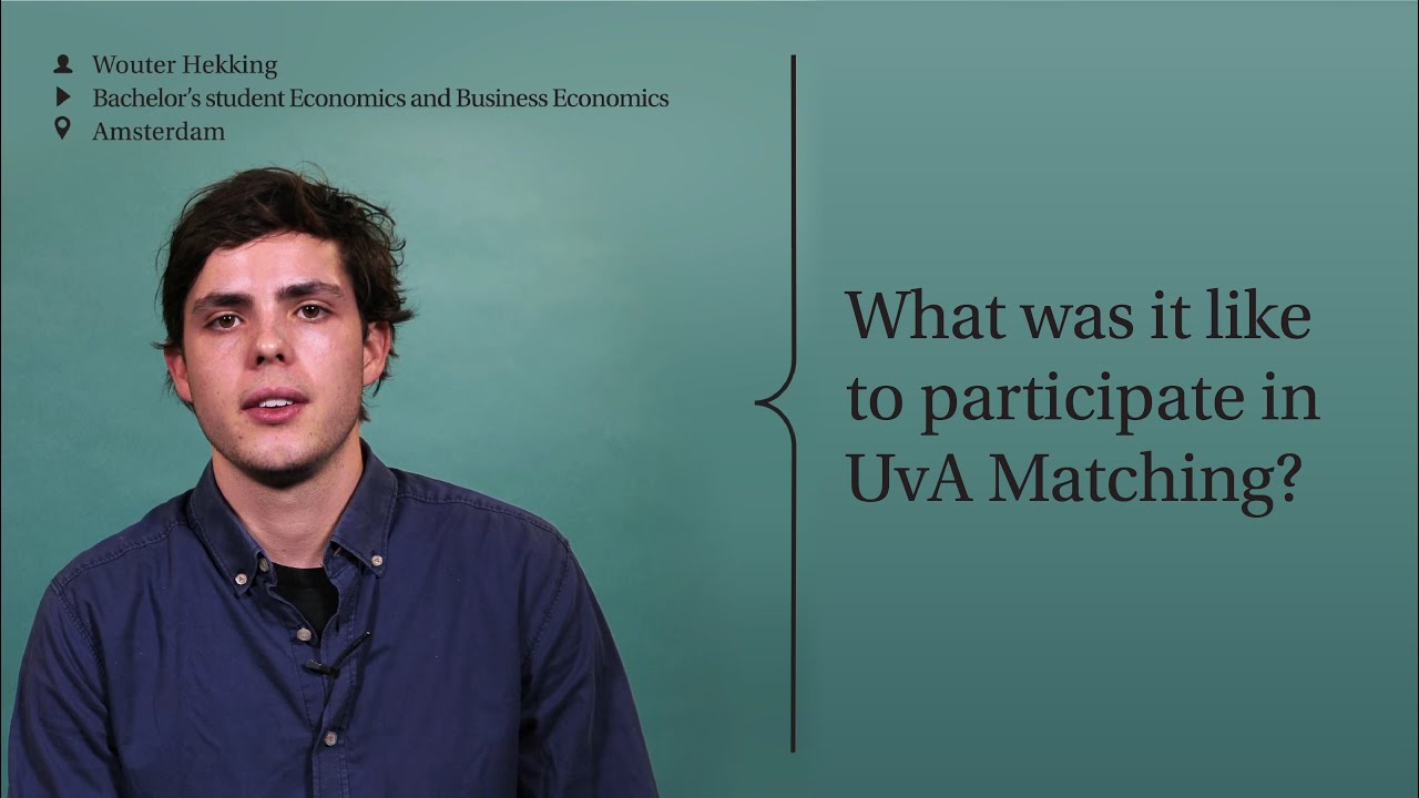 What was it like to participate in UvA Matching? | ASK UvA