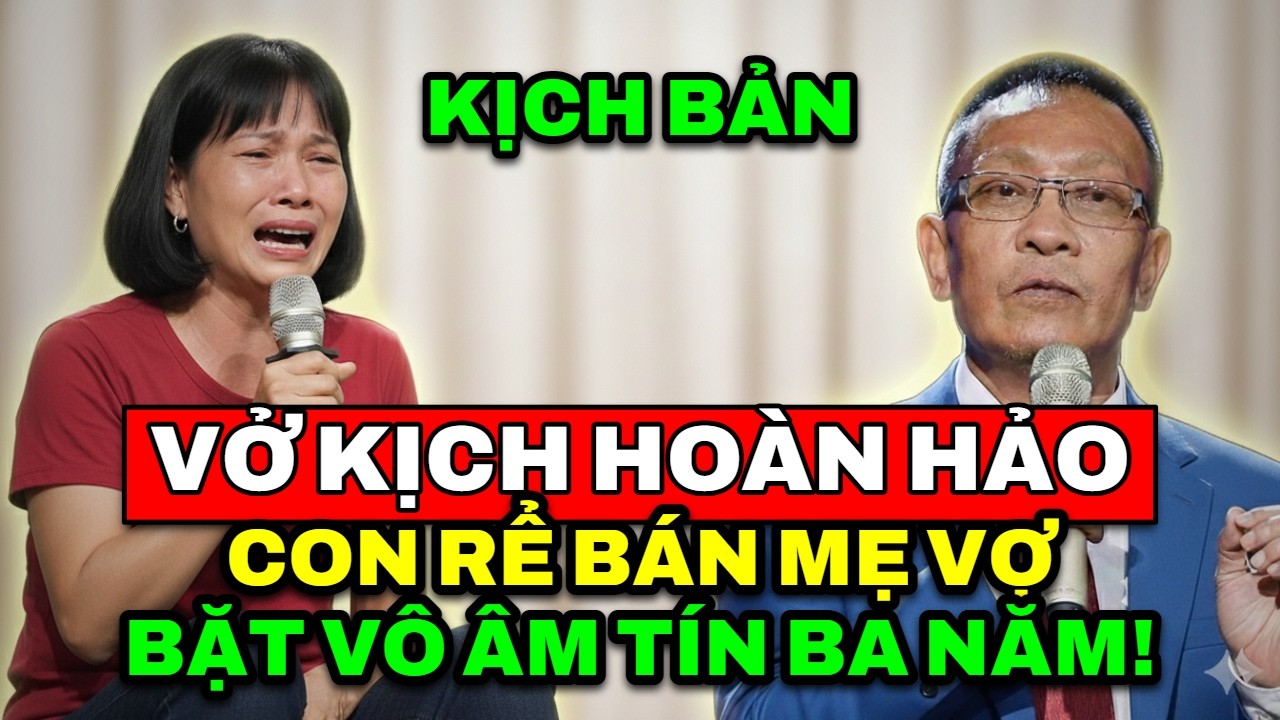 TÂM SỰ CÙNG VĂN SÂM - Vở kịch hoàn hảo của gã con rể khiến mẹ vợ bị bán đi suốt ba năm dài đằng đẵng