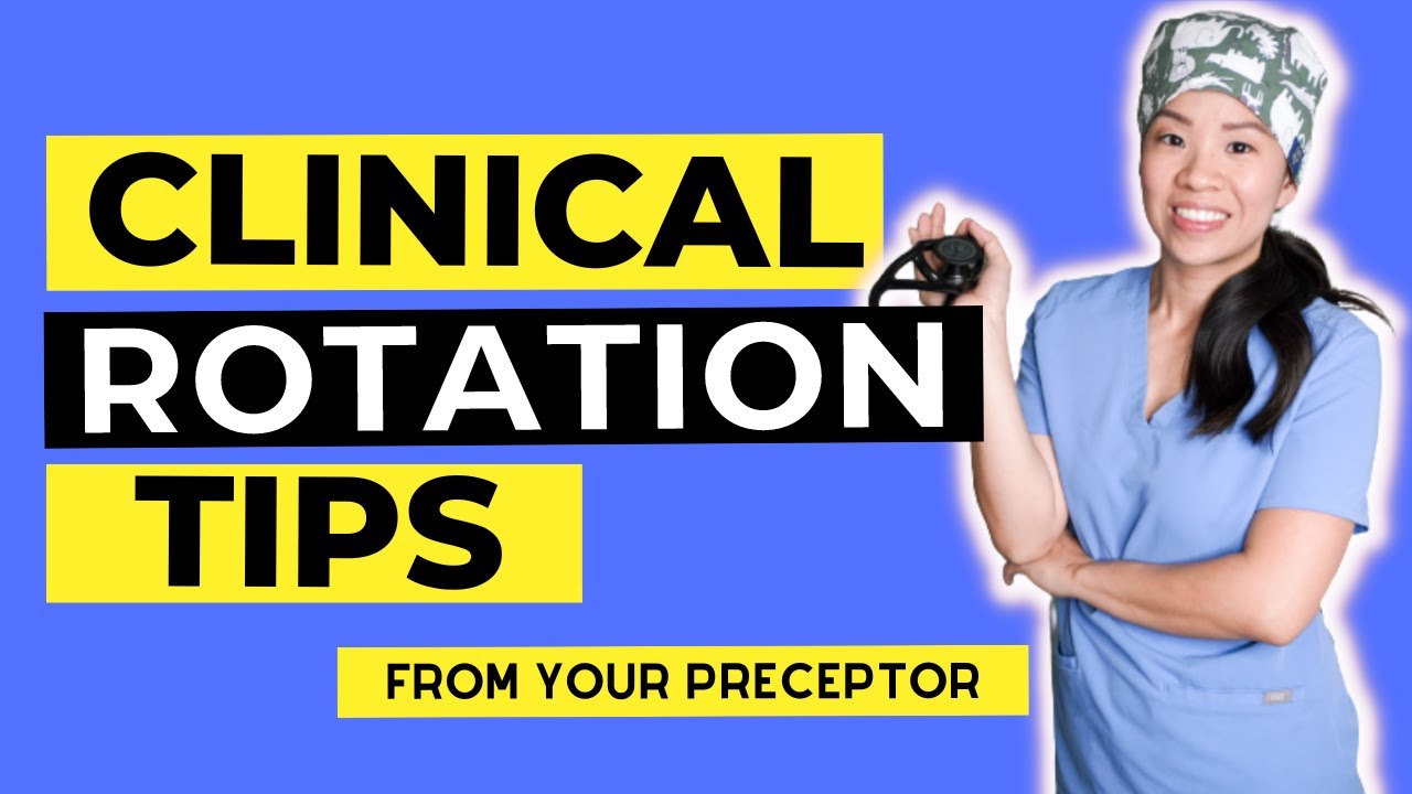 BEFORE you start clinical rotations, WATCH this! Tips from your preceptor!