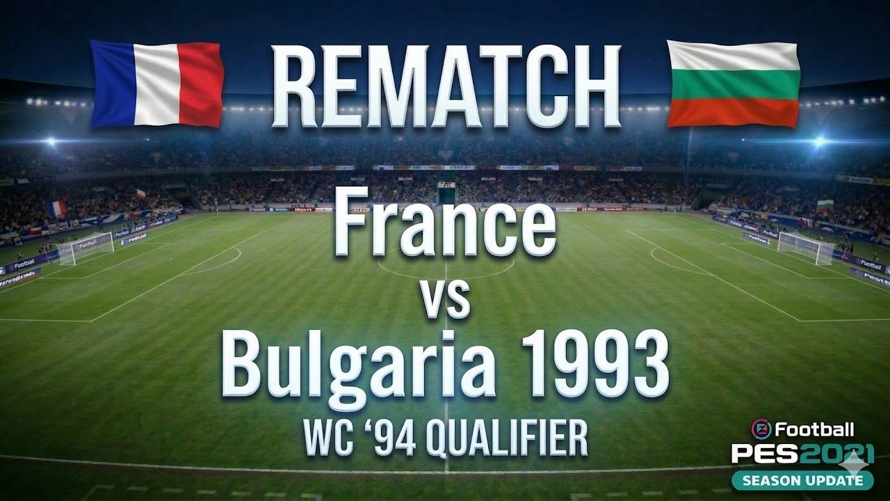France v Bulgaria 1993 - The Rematch | Parc des Princes, Paris | PES 2021 + PESCLASICO