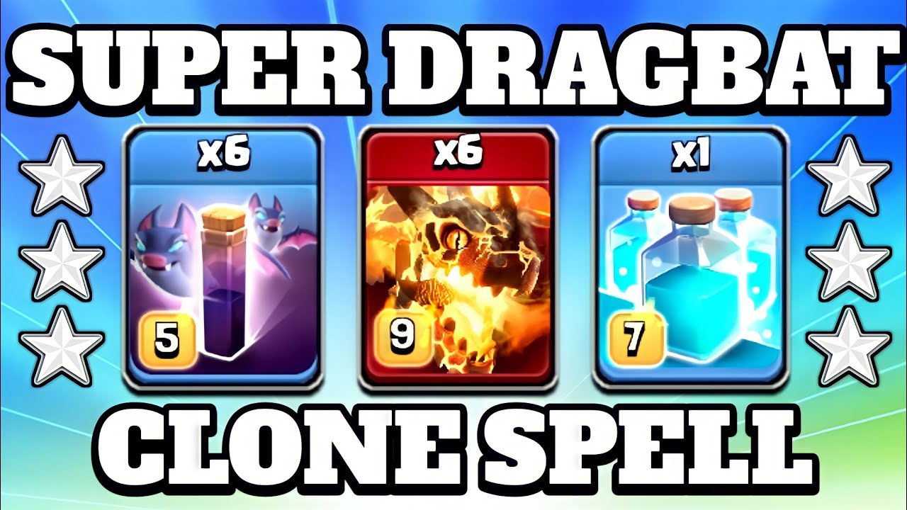 Super DragBat Strategy!! Th14 Super Dragon Bat Spell Attack With Clone!! Th14 Attack Strategy 2022