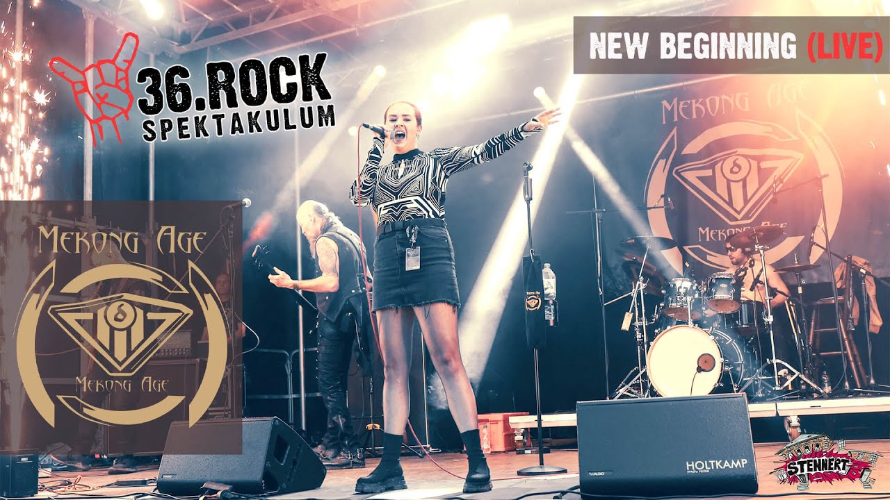 Mekong Age - New Beginning (Live beim 36  Rock Spektakulum)