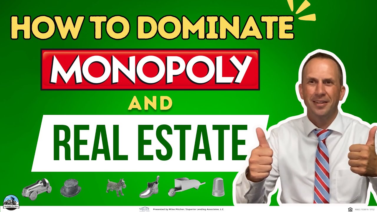 Dominate at Monopoly and Real Estate