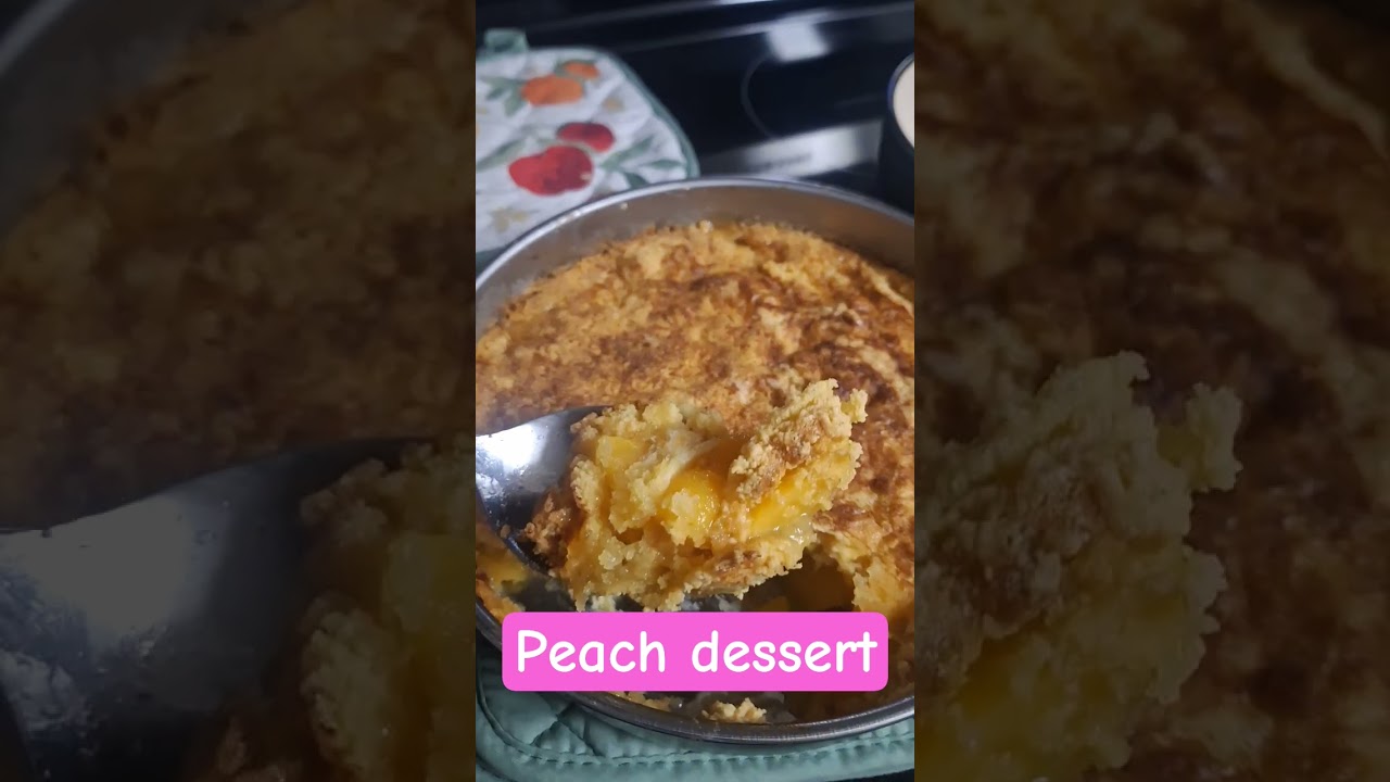 Peach dessert. Put peach,cake mix,butter on top.Bake 350°F for 35 minutes. Walaahhh 