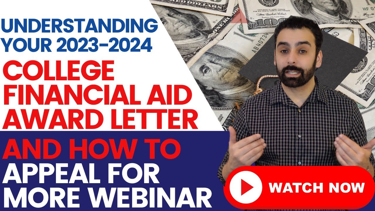 Understanding Your Financial Aid Award Letter and How To Appeal For More Webinar