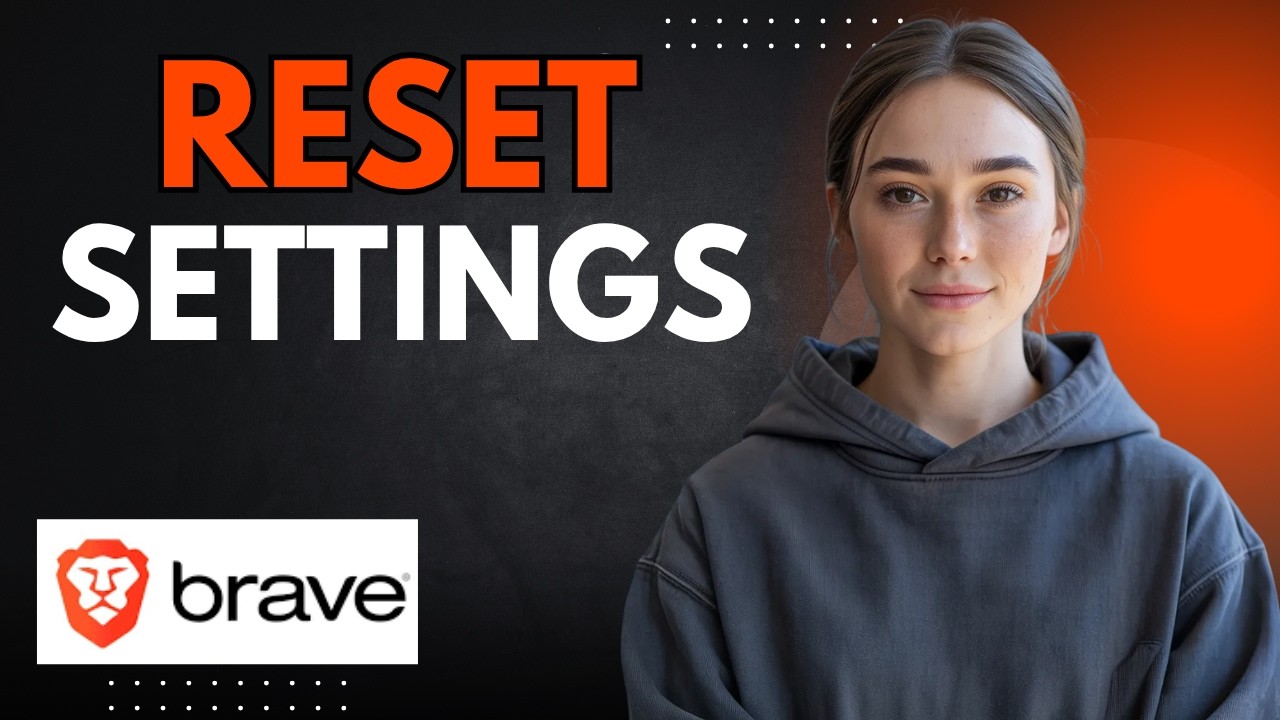 How to Reset Brave Browser Settings