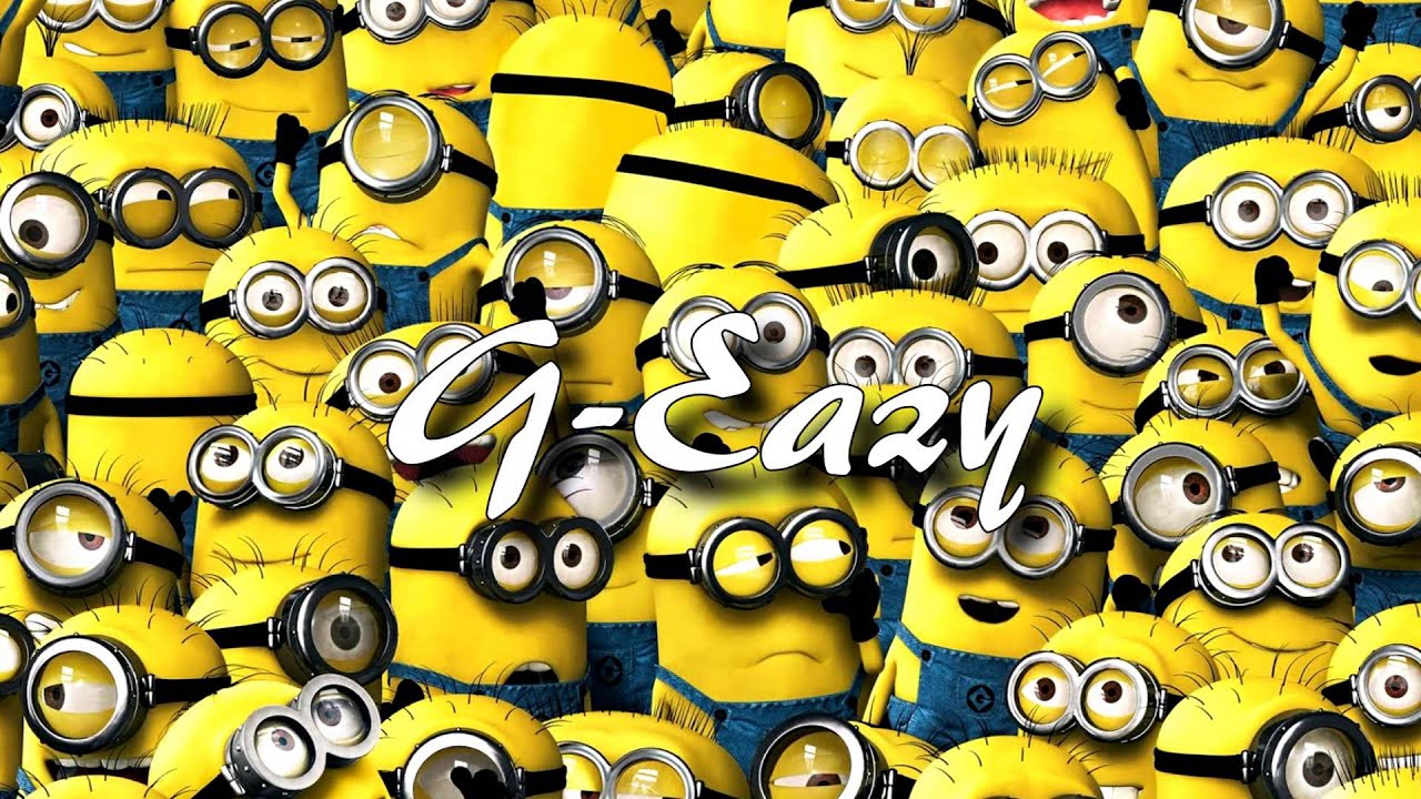 G-Eazy - Me, Myself and i - Version Minion