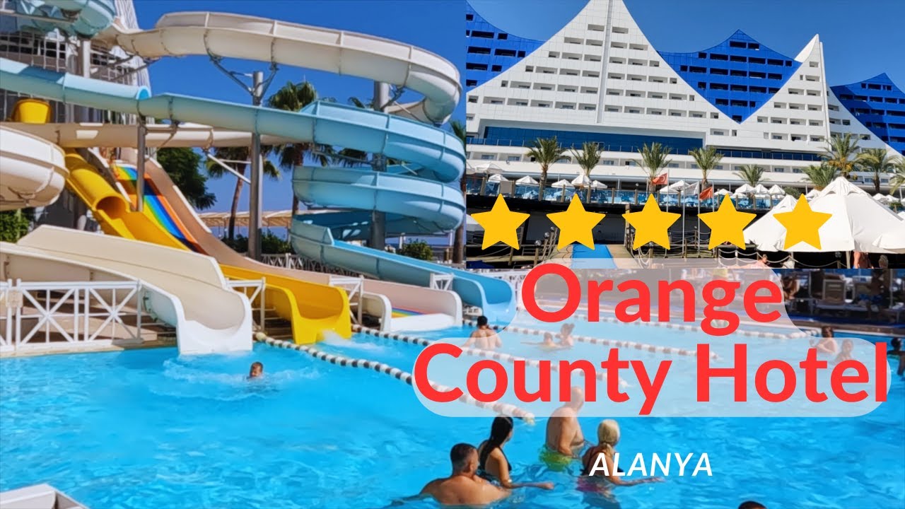 Orange County Hotel  Family Concept - Alanya Okurcalar  - ALL INCLUSIVE 