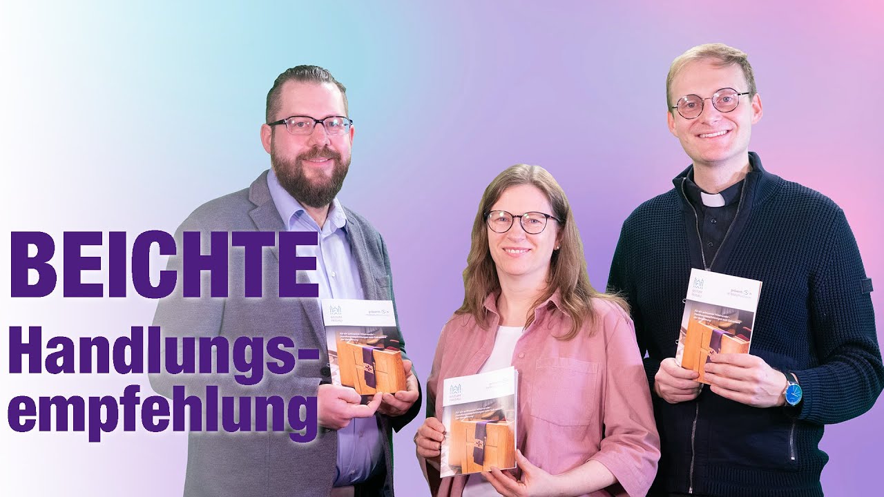 Die Beichte: Neue Handlungsempfehlungen!