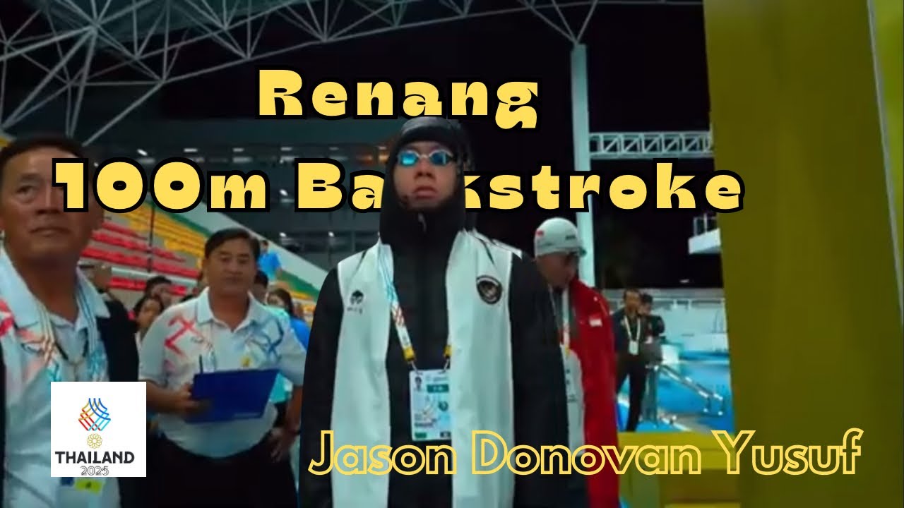 Renang Sea Games 2025 | 100m Backstroke Jason Donovan Yusuf