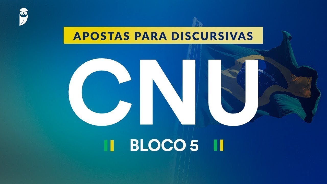 Apostas para Discursivas CNU - Bloco 5