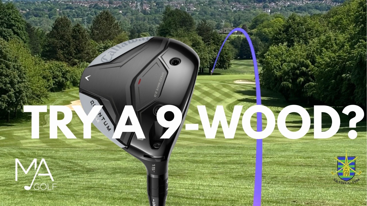 Should You Carry a 9 Wood? | Callaway Quantum Max