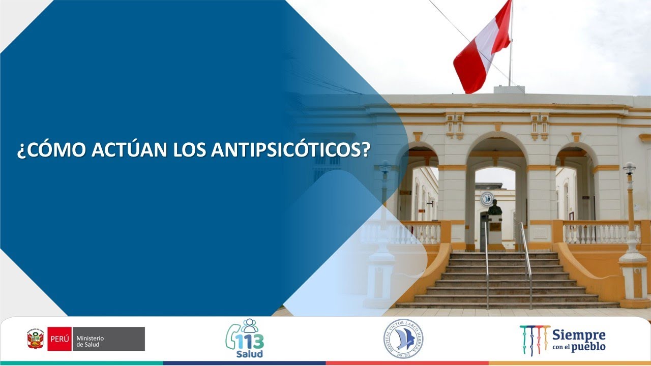 ¿CÓMO ACTUAN LOS ANTIPSICÓTICOS?