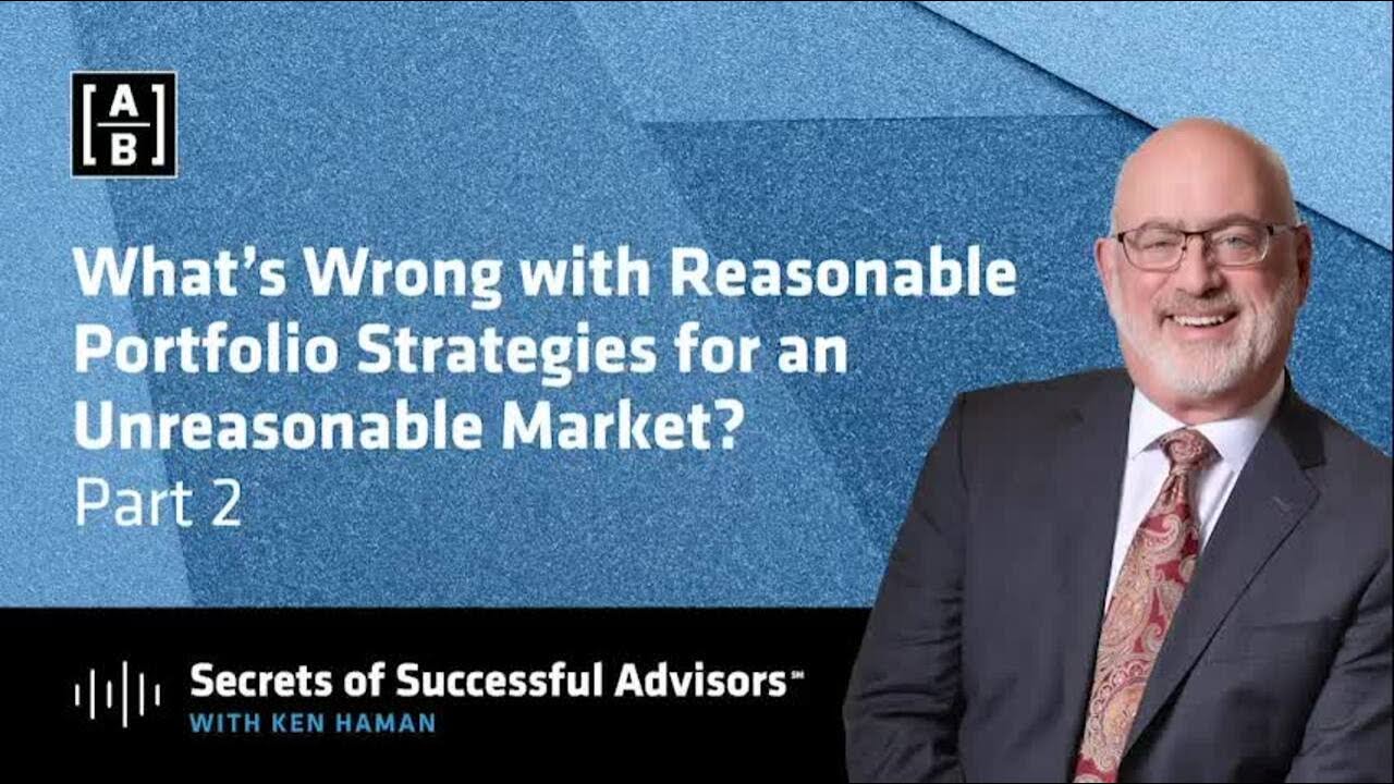 What’s Wrong with Reasonable Portfolio Strategies for an Unreasonable Market? Part 2
