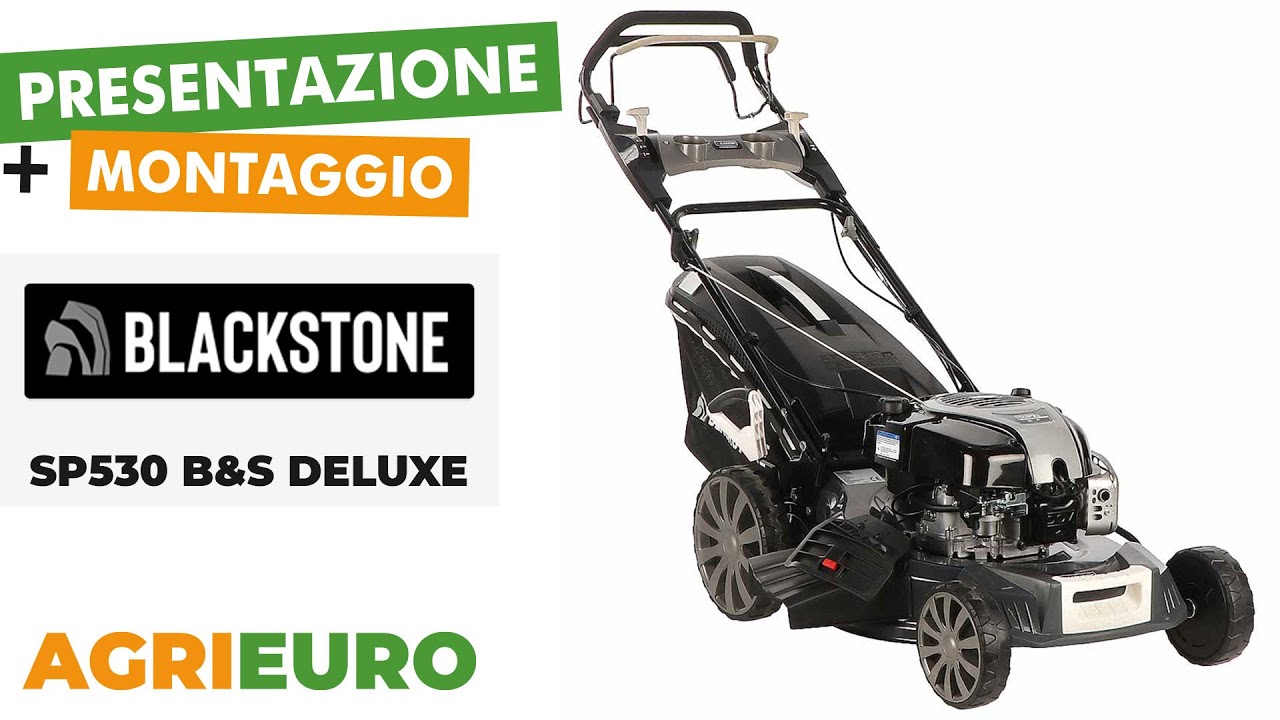 Blackstone SP530 B&S Deluxe - Tagliaerba a scoppio trazionato - Presentazione e Montaggio