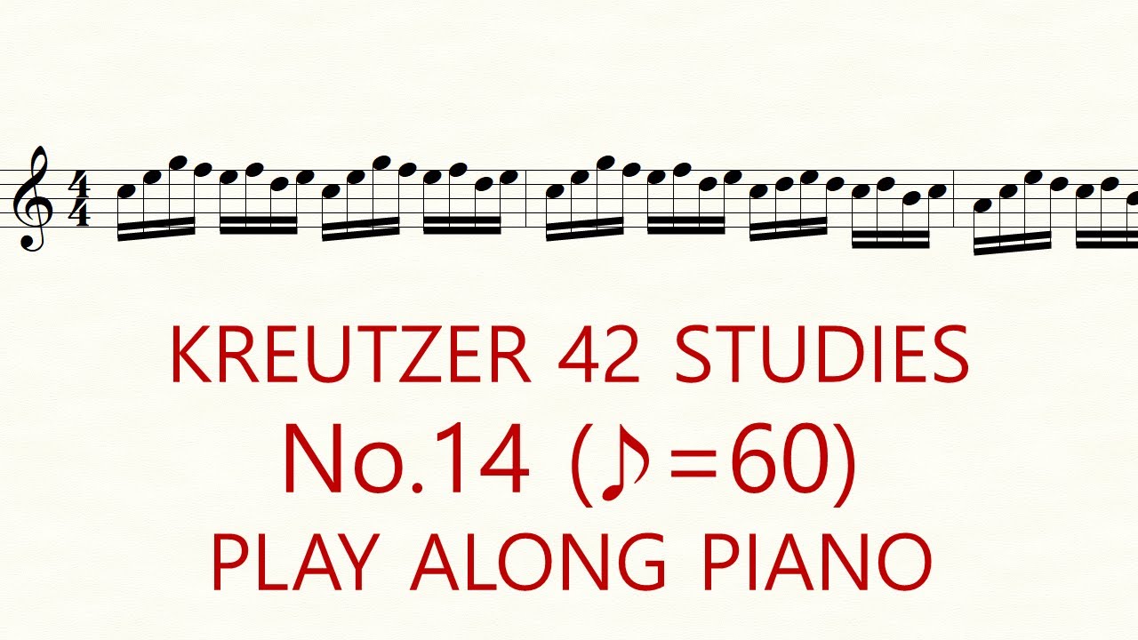 Violin Kreutzer 42 Studies No.14 ♪=60 Slow Practice Play Along Piano
