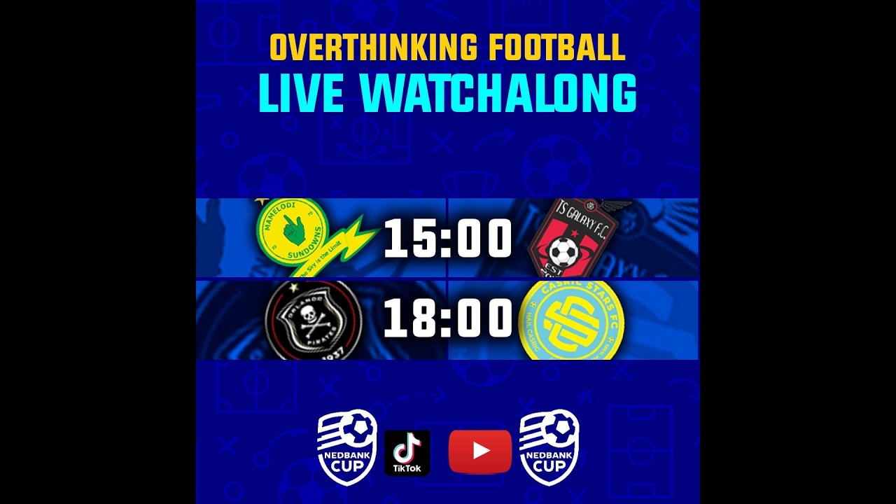 21 FEBRUARY 2026  -VERT- ORLANDO PIRATES vs CASRIC STARS, MAMELODI SUNDOWNS vs TS GALAXY #nedbankcup