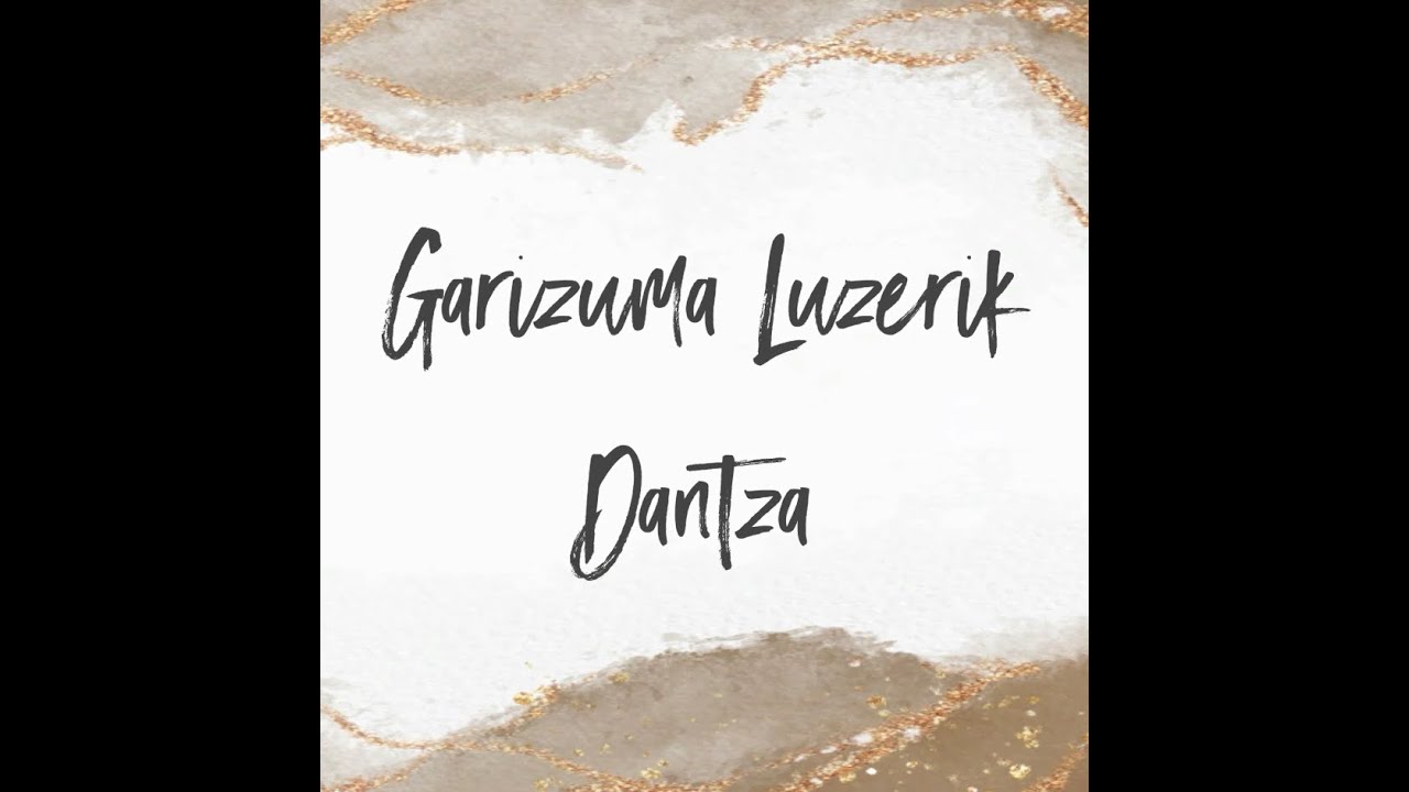 Garizuma Luzerik - Erdi Aroko Dantza