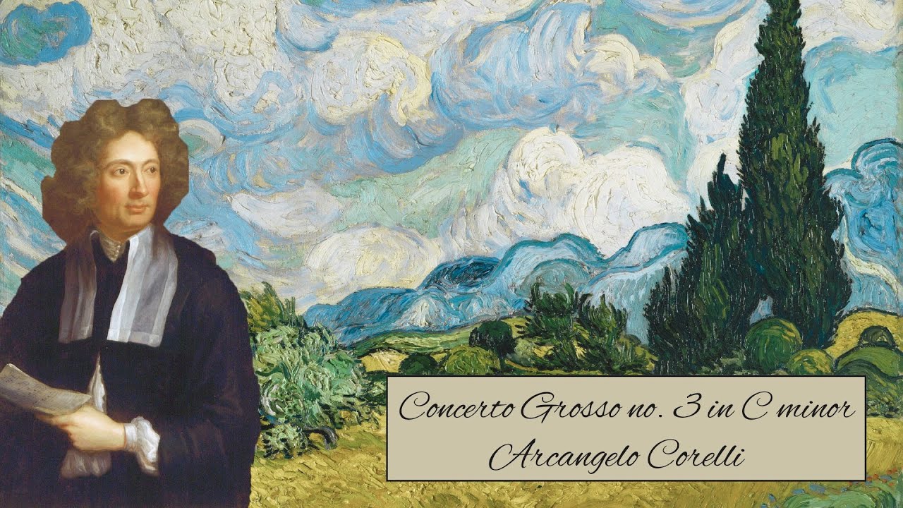Arcangelo Corelli - Concerto Grosso Op.6 no.3 C minor