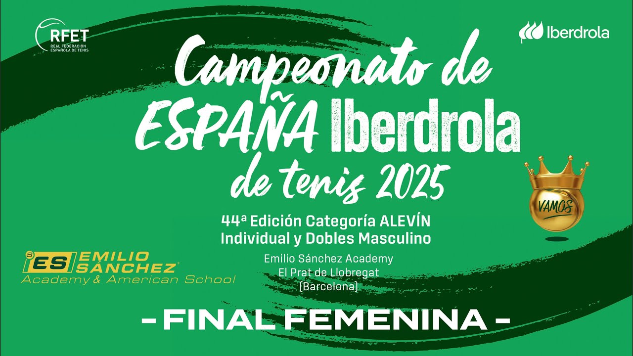 Campeonato de España Iberdrola de Tenis Alevín 2025 – Final Femenina