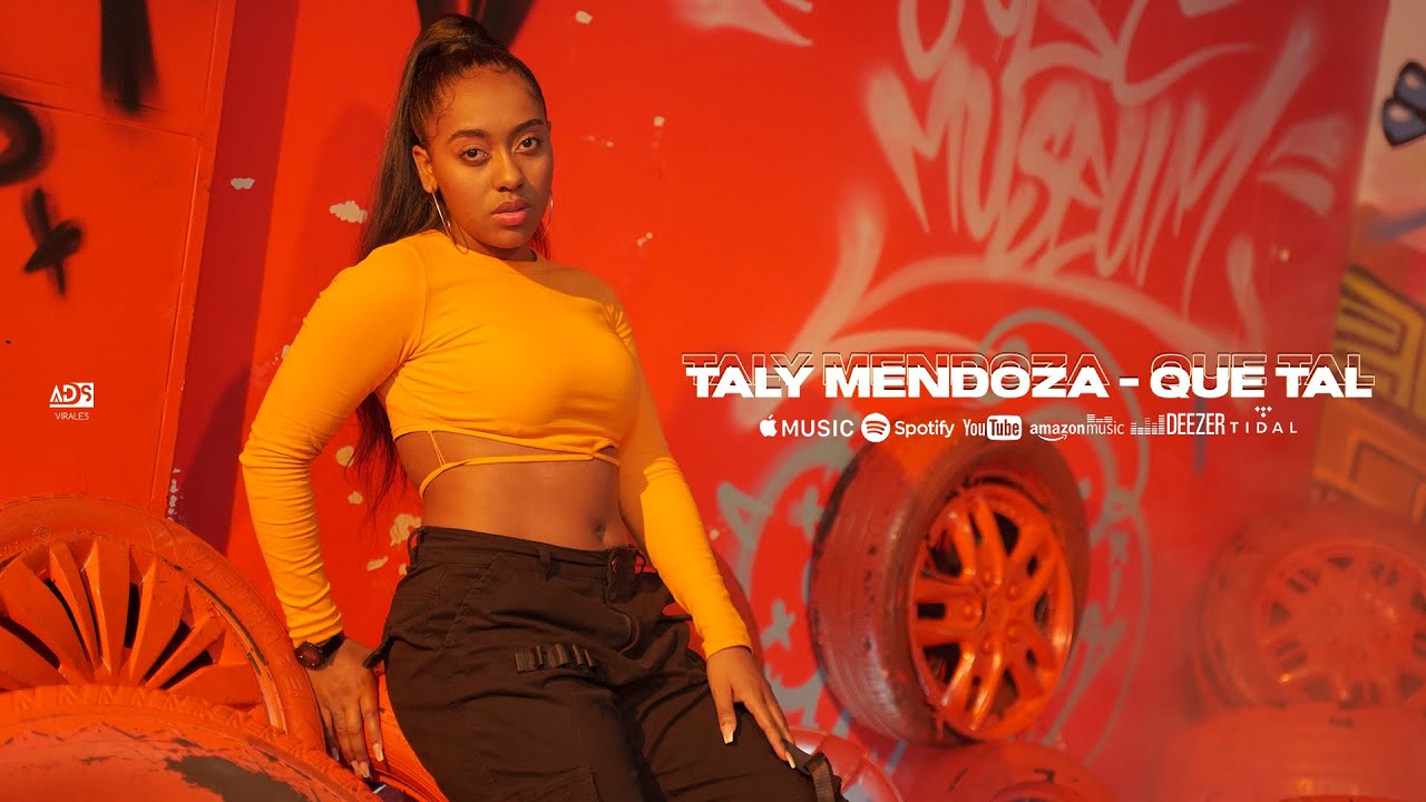 Taly Mendoza - Que Tal (Video Oficial)
