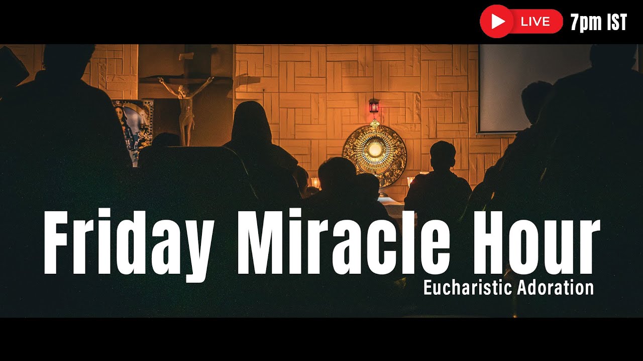 Friday Miracle Hour | Eucharistic Adoration |  by Fr Binessh John Macias OP Jan 23 | 7.00 PM