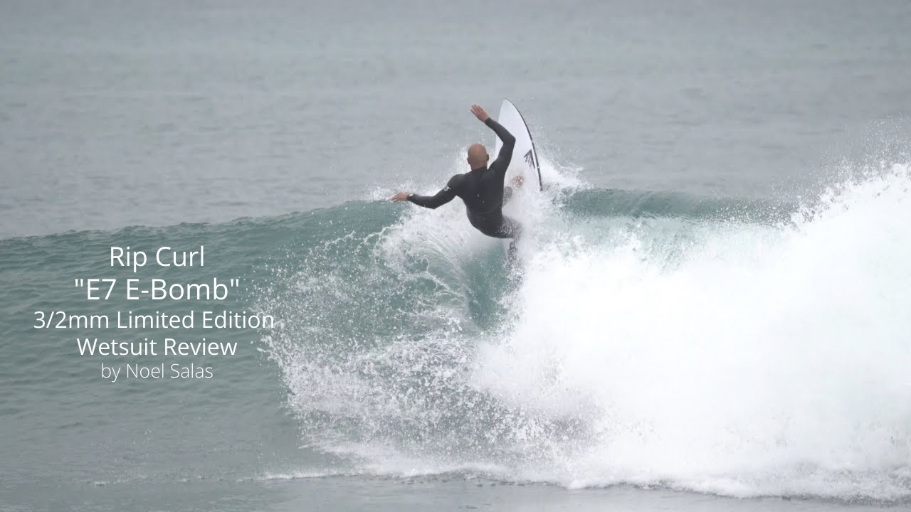 Rip Curl "E7 E-Bomb" 3/2 Limited Edition Wetsuit Review by Noel Salas