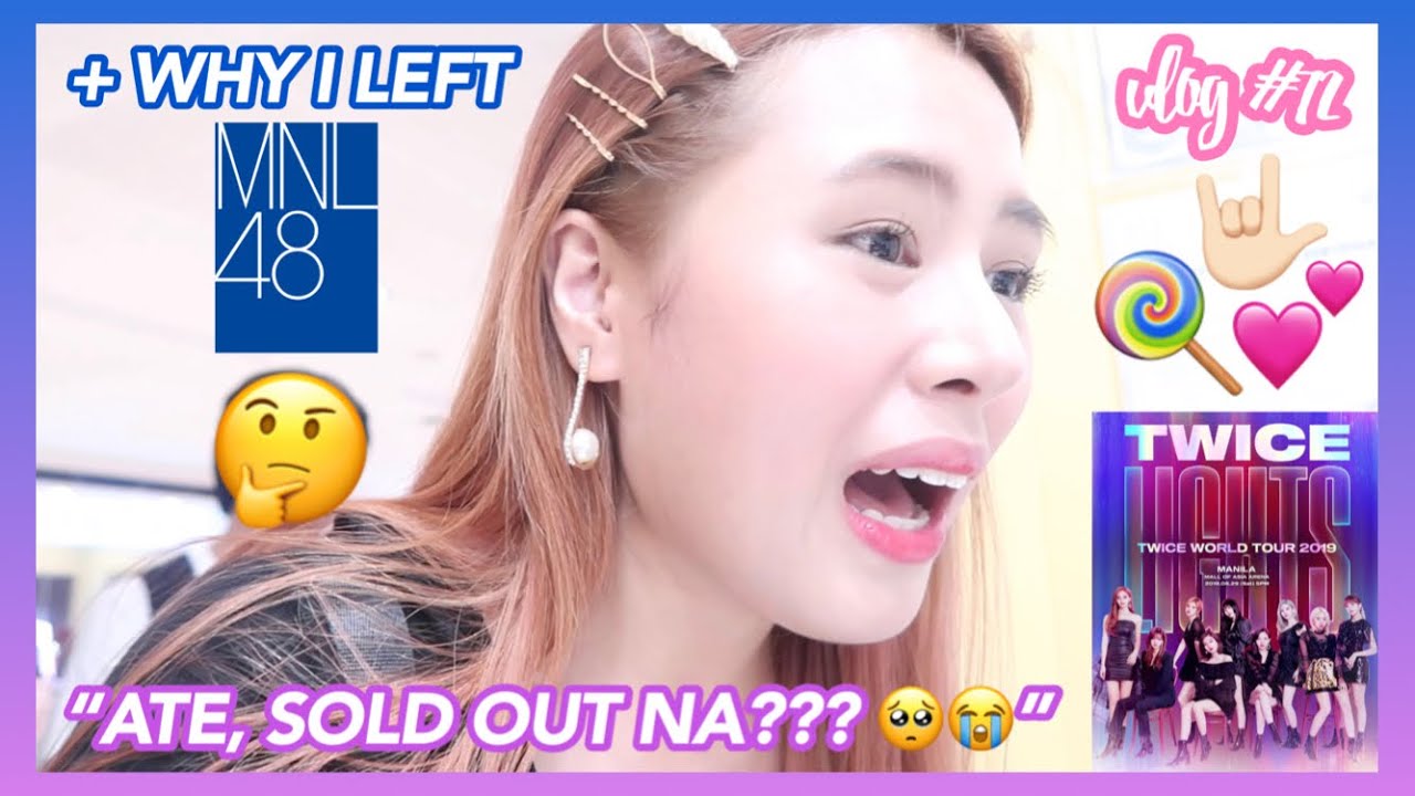 Vlog #72: TWICELIGHTS in Manila Ticket Selling Experience (SOLD OUT?! 😭💔) + WHY I LEFT MNL48