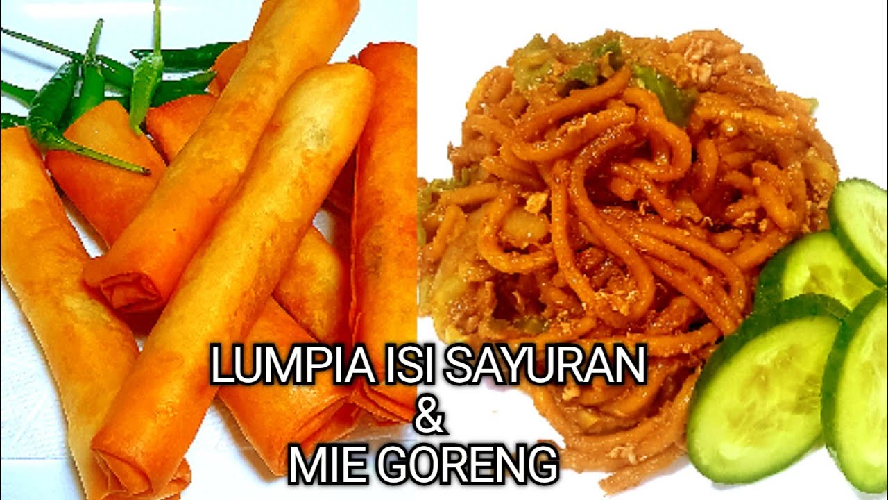 LUMPIA ISI SOSIS SAYURAN DAN MIE TELOR GORENG