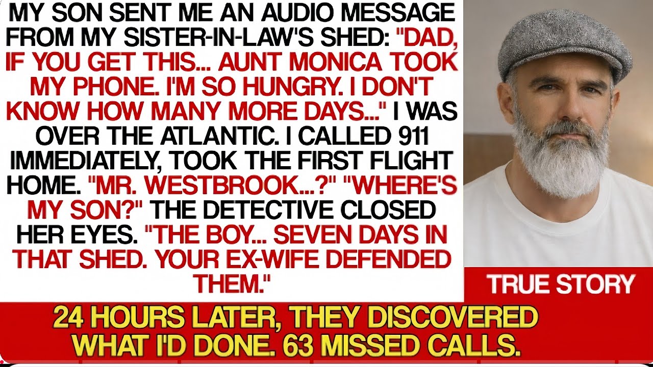 My Son's Audio Message From Sister-in-Law's Shed: 