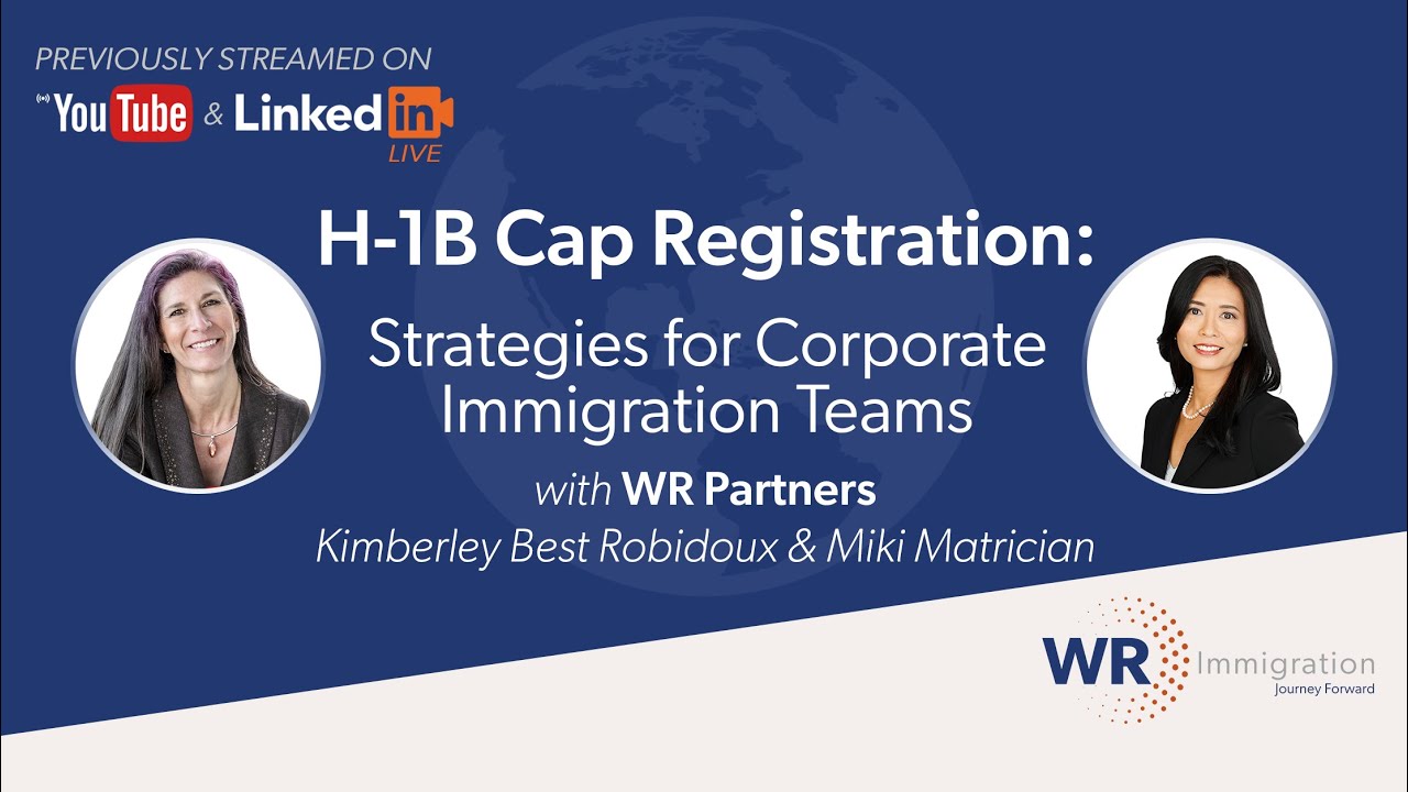 H-1B Cap Registration: Strategies for Corporate Immigration Teams