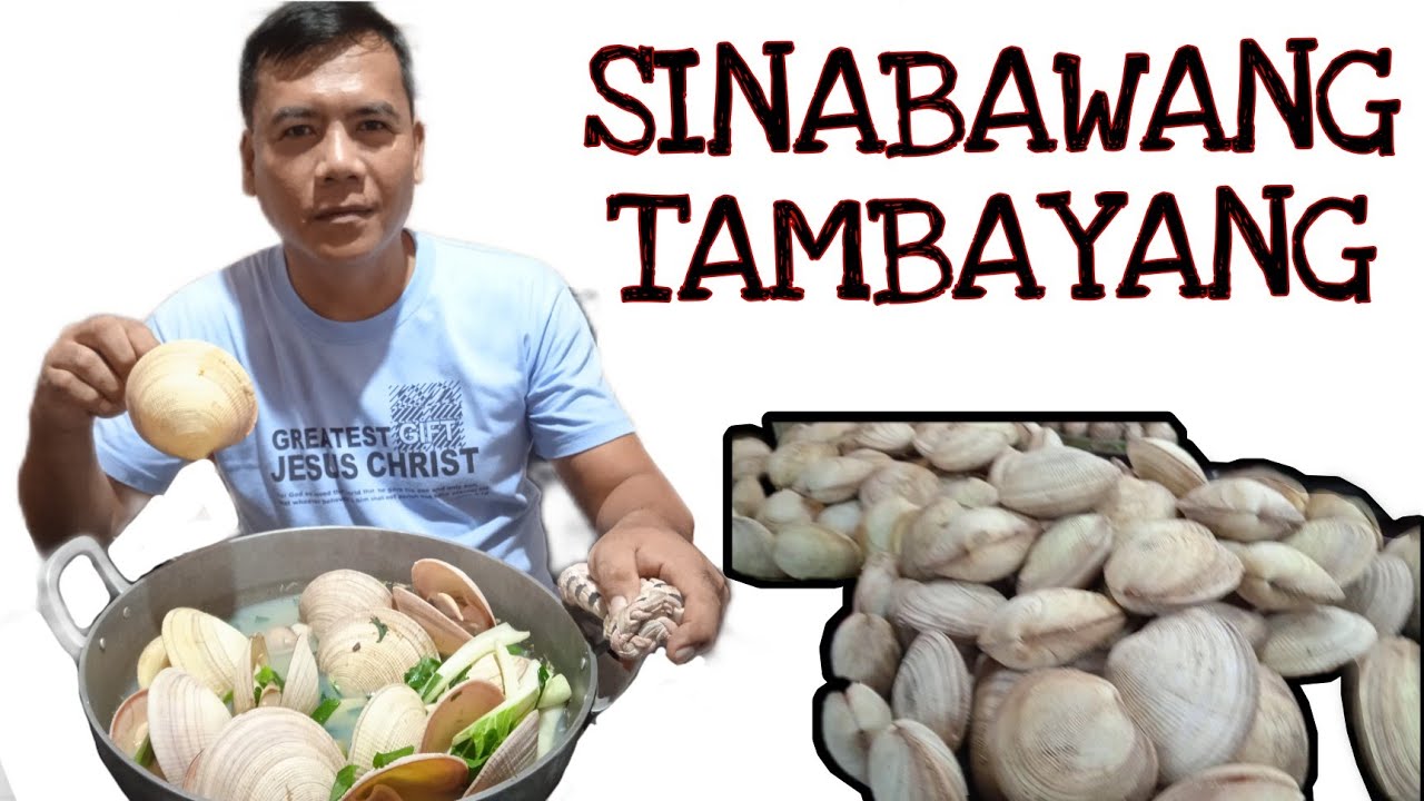 PAANO MAGLUTO NG SINABAWANG TAMBAYANG/KABIBE O SHELL