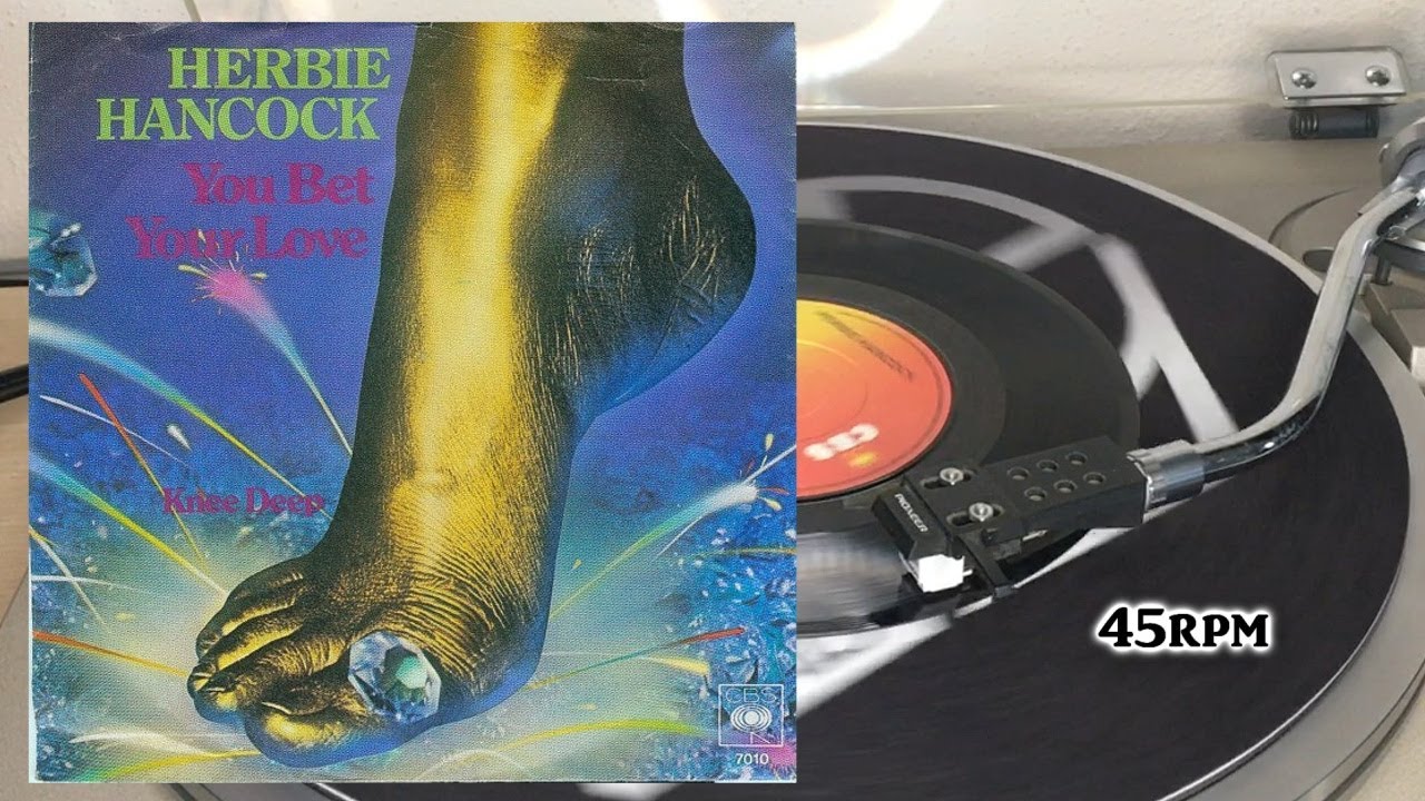 Herbie Hancock - You Bet Your Love, 1979, CBS - S CBS 7010, Vinyl, 7