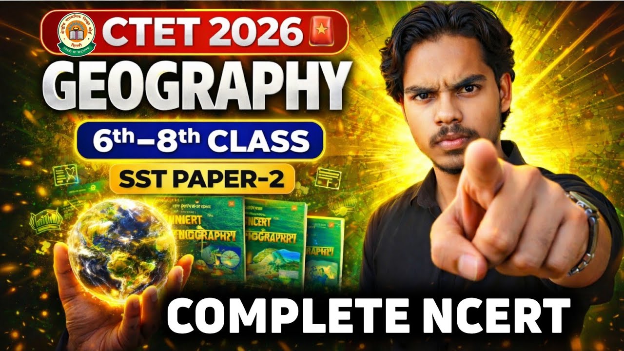 CTET GEOGRAPHY MARATHON Class 6-8th NCERT | SST CTET Paper 2 | CTET GEOGRAPHY by Jaskaran sir